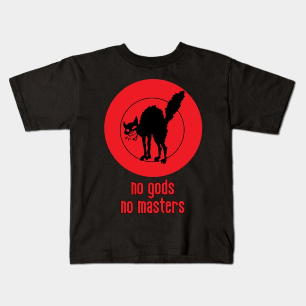 No Gods No Masters Kids T-Shirt by RevolutionInPaint